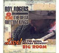 At the Sierra Nevada Brewery Big Room by Roy Rogers & The Delta Rhythm Kings Enhanced edition (2005) Audio CD