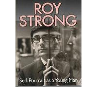 [Roy Strong: Self-Portrait as a Young Man] (By: Sir Roy Strong) [published: April, 2013]