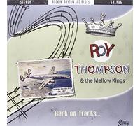 Roy Thompson and the Mellow Kings - Back on Tracks [VINYL]