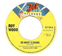 Roy Wood - Oh What A Shame - Roy Wood 7" 45