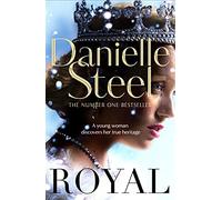 Royal: A spellbinding tale of a long-lost princess from the billion copy bestseller