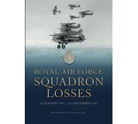 Royal Air Force Squadron Losses: 1st January 1931 - 31st December 1935: 5 (Royal Air Force & Australian Flying Corps Squadron Losses 1918 - 1939)
