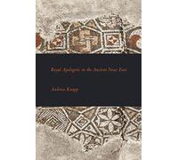 Royal Apologetic in the Ancient Near East: 4 (Writings from the Ancient World Suppl)