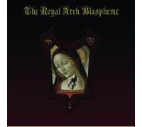 Royal Arch Blaspheme, The - The Royal Arch Blaspheme