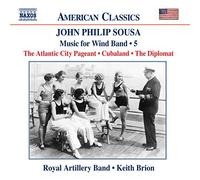 Royal Artillery Band:Brion - SOUSA: Music for Wind Band, Vol. 5