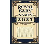 Royal Baby Names Word Search Puzzle Book: 50+ Word Search, Fun and Elegant Name Puzzles Featuring Names of Boys And Girls