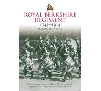 Royal Berkshire Regiment 1743-1914