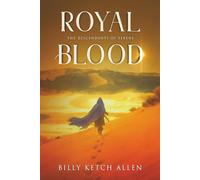 Royal Blood: The Descendants of Terene, Book 3