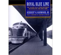 Royal Blue Line - The Classic B&O Train between Washington and New York