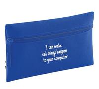 Royal Blue Pencil Case I Can Make Evil Things Happen to your Computer | Polyester, Zipped