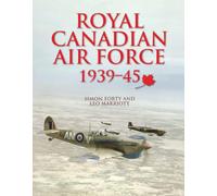 Royal Canadian Air Force: 1939-45 | WWII Aviation History, RCAF Operations & Air Combat Missions | Illustrated Military History of Canada’s Air Force