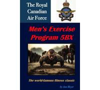 Royal Canadian Air Force Exercise Plans for Men -- the basics