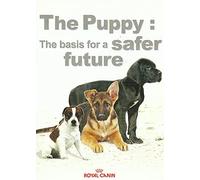 Royal Canin: The Puppy: The Basis for a Safer Future