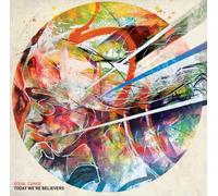 ROYAL CANOE - Royal Canoe - Today We're Believers