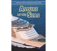 Royal Caribbean Allure of the Seas Journal: Preparing for, and then documenting your cruise adventure