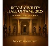 Royal Civility Hall of Fame 2025: The Eternal Roll of Honour