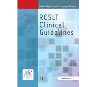 Royal College of Speech & Language Therapists Clinical Guidelines