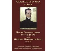 Royal Commentaries of the Incas and General History of Peru: Abridged