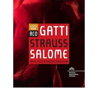 Royal Concertgebouw Orchestra & Daniele Gatti - Richard Strauss: Salome [Blu-ray] [2019]