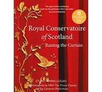 Royal Conservatoire of Scotland: Raising the Curtain