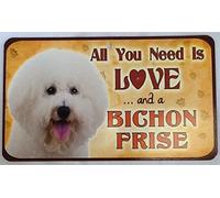 Royal County ALL YOU NEED IS LOVE. AND A BICHON FRISE PET SIGN