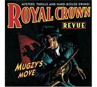 Royal Crown Revue - Mugzys Move
