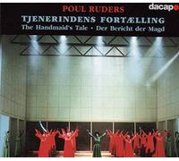 Royal Danish Opera Chorus - Poul Ruders : The Handmaiden's Tale - Schonwandt