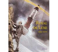 Royal de luxe 1993-2001