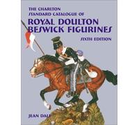 Royal Doulton Beswick Figurines (6th Edition) - The Charlton Standard Catalogue