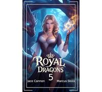 Royal Dragons 5: An Epic Fantasy (Kings & Dragons)