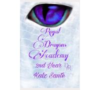 Royal Dragons Academy 2nd Year: Royal Dragons Academy: 2