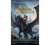 Royal Dragons: An Epic Fantasy: 1 (Kings & Dragons)