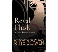 Royal Flush (Her Royal Spyness)