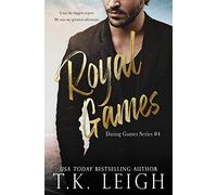 Royal Games: A Royal Road Trip Romance: 4 (Dating Games)