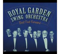 Royal Garden Swing Orchestra - Best Foot Forward