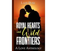 Royal Hearts and Wild Frontiers: A Montana Love Anthology