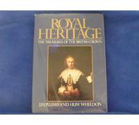 Royal Heritage: The Treasures of the British Crown
