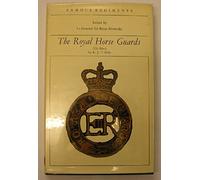 Royal Horse Guards (The Blues) (Famous Regiments S.)