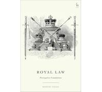 Royal Law: Prerogative Foundations