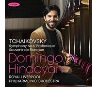 Royal Liverpool Philharmonic Orchestra, Domingo Hindoyan - Tchaikovsky: Symphony No. 6 in B Minor, Op. 74 "Pathétique" & Souvenir de Florence, Op. 70