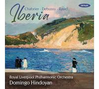Royal Liverpool Philharmonic Orchestra, Domingo Hindoyan - Iberia