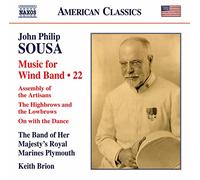 Royal Marines Band/Brion - John Philip Sousa: Music for Wind Band, Vol. 22 - Assembly of Artisans, Fantasy The Highbrows and the Lowbrows, Fantas
