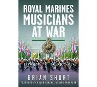 Royal Marines Musicians at War