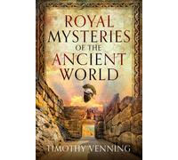 Royal Mysteries of the Ancient World