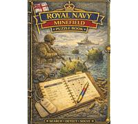 Royal Navy Minefield Puzzle Book: A Strategic Logic Puzzle Inspired by Naval Warfare & Maritime Strategy - 110 Pages of Tactical Brain Challenges