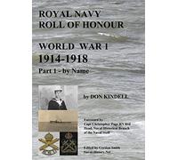 Royal Navy Roll of Honour - World War 1, By Name: Part 1