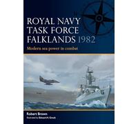 Royal Navy Task Force Falklands 1982: Modern sea power in combat (Fleet)