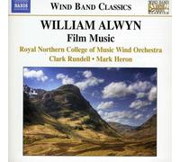 RNCM Wind Orch – Rundell, Heron – William Alwyn: Film Music – NAXOS