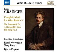 Royal Norwegian Band/Engeset - Percy Grainger: Complete Music for Wind Band, Vol. 3