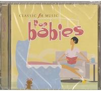 Royal Opera House Orchestra, Covent Garden - Classic FM - Music For Babies